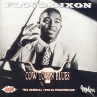 Dixon Floyd - Cow Town Blues in the group CD / Blues,Jazz at Bengans Skivbutik AB (1810918)