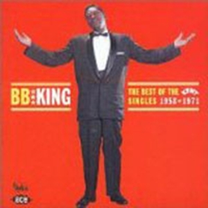 King B.B. - Best Of The Kent Singles in the group CD / Blues,Jazz at Bengans Skivbutik AB (1810929)