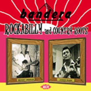 Various Artists - Bandera Rockabilly And Country Root in the group CD / Country at Bengans Skivbutik AB (1810962)