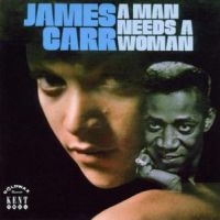 Carr James - A Man Needs A Woman in the group CD / Pop-Rock,RnB-Soul at Bengans Skivbutik AB (1811190)