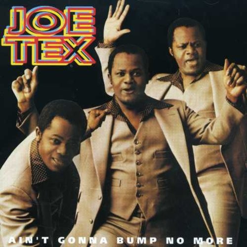 Tex Joe - Ain't Gonna Bump No More in the group CD / RNB, Disco & Soul at Bengans Skivbutik AB (1811331)