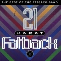 Fatback Band - 21 Karat Fatback : Best Of in the group CD / Pop-Rock,RnB-Soul at Bengans Skivbutik AB (1811337)