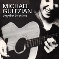 Gulezian Michael - Unspoken Intentions in the group CD / Pop-Rock at Bengans Skivbutik AB (1811453)