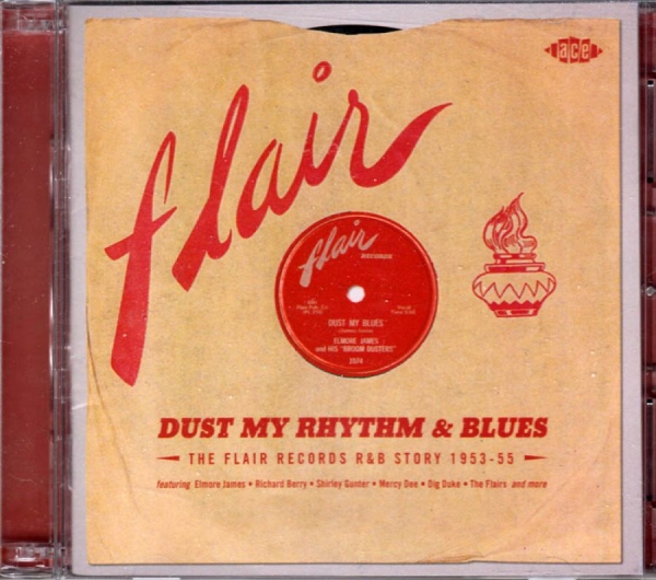 Various Artists - Dust My Rhythm & Blues: The Flair R in the group CD / Bestsellers at Bengans Skivbutik AB (1811477)