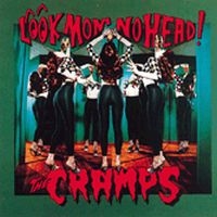 Cramps - Look Mom No Head! in the group CD / Pop-Rock at Bengans Skivbutik AB (1811495)