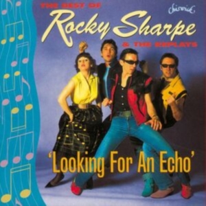 Rocky Sharpe And The Replays - Looking For An Echo: The Best Of in the group CD / Pop-Rock at Bengans Skivbutik AB (1811536)