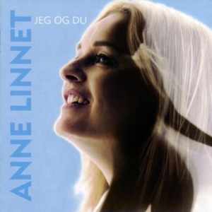 Anne Linnet - Jeg Og Du in the group CD / Pop at Bengans Skivbutik AB (1812001)
