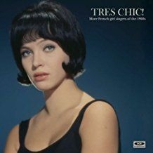 Various Artists - Tres Chic! More French Girl Singers i gruppen VI TIPSAR / Bengans Personal Tipsar / Franska Favoriter hos Bengans Skivbutik AB (1812420)