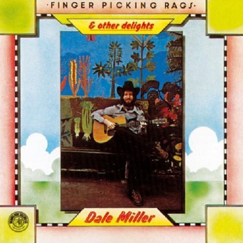 Miller Dale - Fingerpicking Rags & Other Delights in the group CD / Country at Bengans Skivbutik AB (1812459)