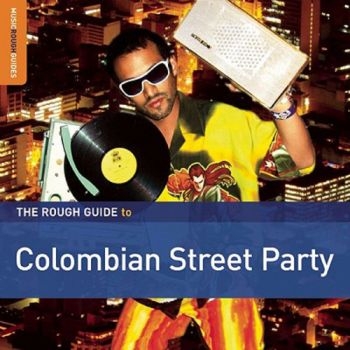 Various Artists - Rough Guide To Colombian Street Par in the group CD / Bestsellers at Bengans Skivbutik AB (1812588)