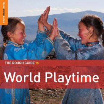Various Artists - Rough Guide To World Music Playtime in the group CD / Bestsellers at Bengans Skivbutik AB (1812619)