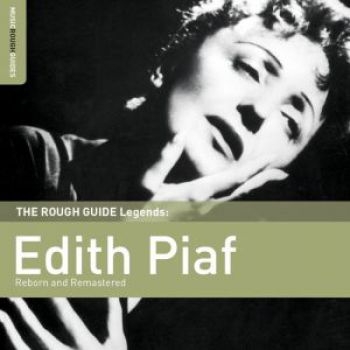 Piaf Edith - Rough Guide To Edith Piaf (Reborn A in the group CD / Bestsellers at Bengans Skivbutik AB (1812621)