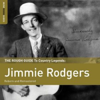 Rodgers Jimmie - Rough Guide To Jimmie Rodgers in the group CD / Bestsellers at Bengans Skivbutik AB (1812637)