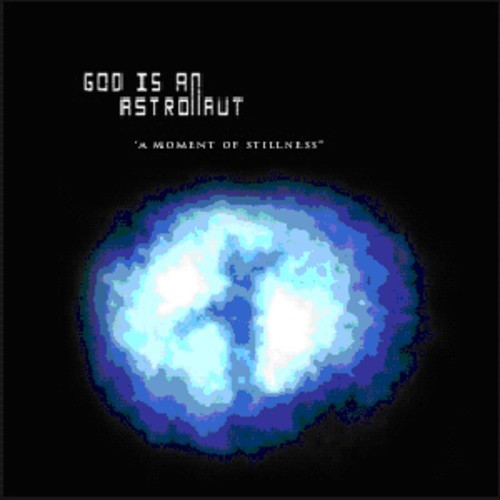 God Is An Astronaut - A Moment Of Stillness in the group CD / Rock at Bengans Skivbutik AB (1813664)