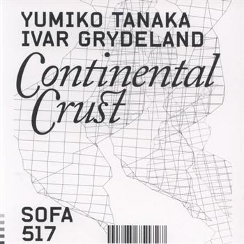 Tanaka Yumiko And Ivar Grydeland - Continental Crust in the group CD / Jazz/Blues at Bengans Skivbutik AB (1813765)