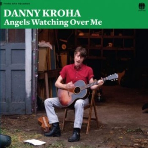 Kroha Danny - Angels Watching Over Me in the group CD / Rock at Bengans Skivbutik AB (1816212)