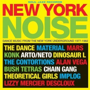 Soul Jazz Records Presents - New York Noise in the group CD / Dance-Techno,Pop-Rock at Bengans Skivbutik AB (1817853)