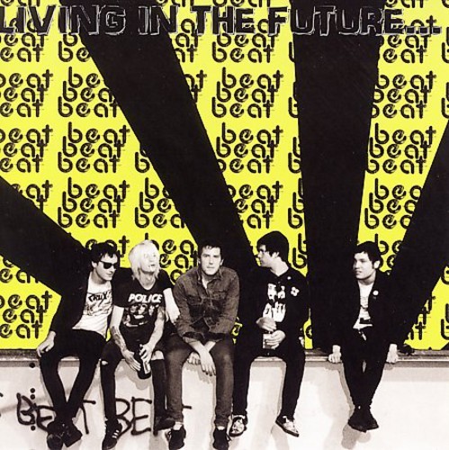 Beat Beat Beat - Living In The Future in the group CD / Rock at Bengans Skivbutik AB (1817940)