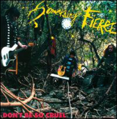 Something Fierce - Don't Be So Cruel in the group CD / Rock at Bengans Skivbutik AB (1817952)