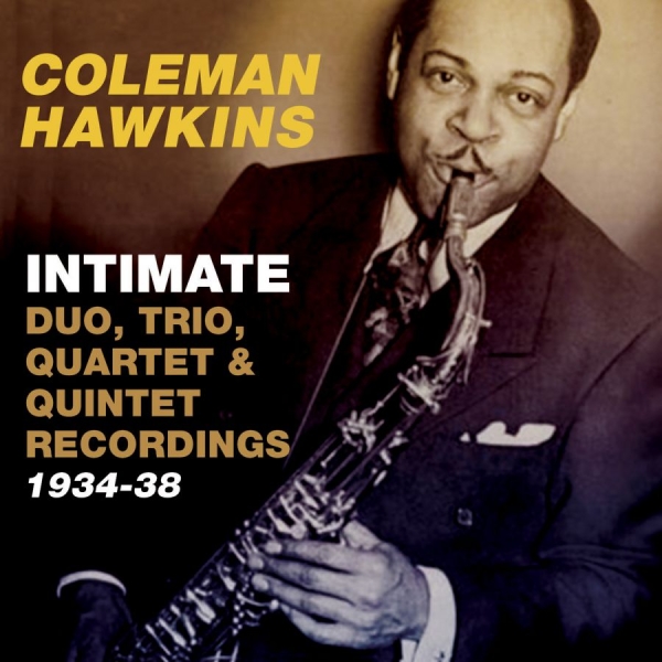Hawkins Coleman - IntimateDuo, Trio, Quartet & Quint in the group CD / Jazz/Blues at Bengans Skivbutik AB (1817961)