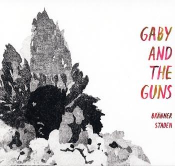 Gaby And The Guns - Bränner Staden in the group CD / Pop at Bengans Skivbutik AB (1820555)