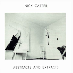 Nick Carter - Abstracts & Extracts in the group CD / Rock at Bengans Skivbutik AB (1832200)