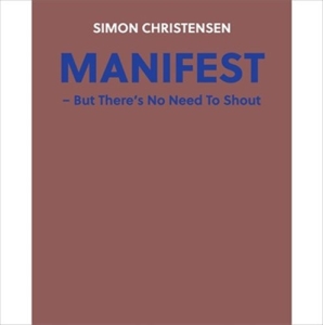 Christensen Simon - Manifest - But There's No Need To S in the group Externt_Lager /  at Bengans Skivbutik AB (1833261)