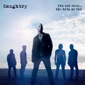Daughtry - It's Not Over....The Hits So Far in the group CD / Pop-Rock at Bengans Skivbutik AB (1833308)