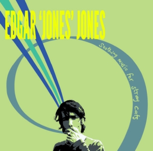 Jones Edgar - Soothing Music For Stray Cats in the group VINYL / Rock at Bengans Skivbutik AB (1836787)