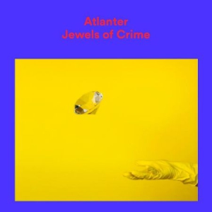 Atlanter - Jewels Of Crime in the group VINYL / Rock at Bengans Skivbutik AB (1836815)