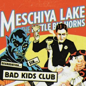Lake Meschiya And The Little Big Ho - Bad Kids Club in the group CD / Jazz/Blues at Bengans Skivbutik AB (1836835)