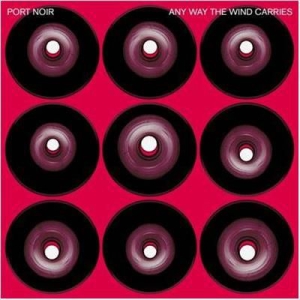Port Noir - Any Way The Wind Carries in the group VINYL / Hårdrock at Bengans Skivbutik AB (1837757)