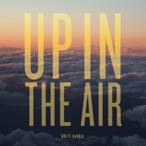 Harris Brett - Up In The Air in the group CD / Pop-Rock at Bengans Skivbutik AB (1837829)