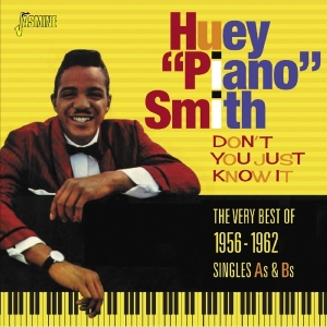 Huey 'Piano' Smith - Don't You Just Know It in the group CD / Blues,Jazz,RnB-Soul at Bengans Skivbutik AB (1842336)