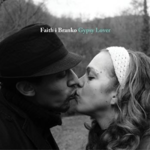 Faith I Branko - Gypsy Lover in the group CD / Elektroniskt at Bengans Skivbutik AB (1842340)