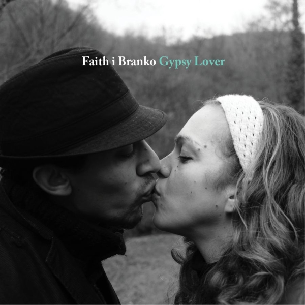 Faith I Branko - Gypsy Lover in the group CD / Bestsellers at Bengans Skivbutik AB (1842340)