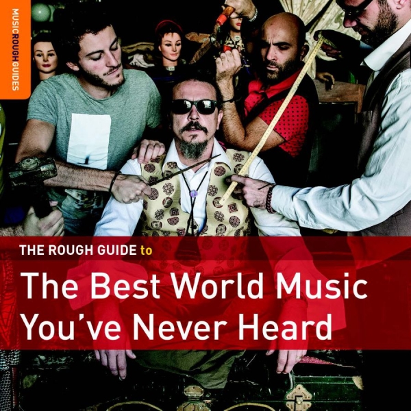 Various Artists - Rough Guide: The Best Music You've in the group CD / Bestsellers at Bengans Skivbutik AB (1842342)