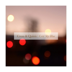 Cross And Quinn - Cold Sky Blue in the group CD / Rock at Bengans Skivbutik AB (1842405)