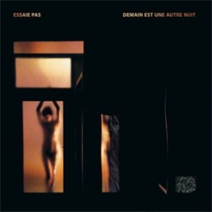 Pas Essaie - Demain Est Une Autre Nuit in the group CD / Dans/Techno at Bengans Skivbutik AB (1842451)