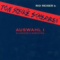 TON STEINE SCHERBEN & RIO REIS - AUSWAHL I - JUBILÄUMSAUSGABE 3 in the group CD / Pop-Rock at Bengans Skivbutik AB (1844198)