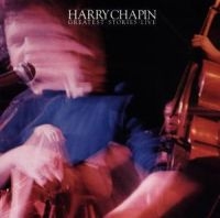 HARRY CHAPIN - GREATEST STORIES - LIVE in the group CD / Elektroniskt,Svensk Folkmusik at Bengans Skivbutik AB (1844499)