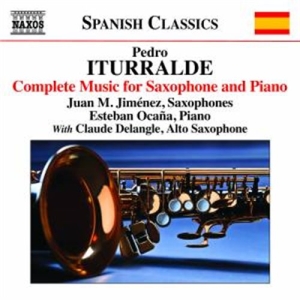 Iturralde Pedro - Complete Music For Saxophone & Pian in the group Externt_Lager /  at Bengans Skivbutik AB (1847546)