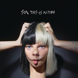 Sia - This Is Acting in the group VINYL / Pop-Rock,Övrigt at Bengans Skivbutik AB (1847648)