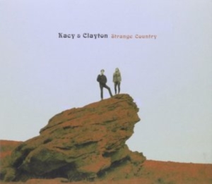 Kacy & Clayton - Strange Country in the group OTHER / -Start New West at Bengans Skivbutik AB (1868862)