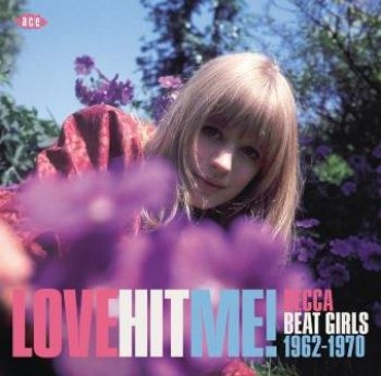 Various Artists - Love Hit Me! Decca Beat Girls 1962- in the group CD / Bestsellers at Bengans Skivbutik AB (1871697)