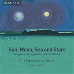 Chilcott Bob - Sun, Moon, Sea And Stars in the group CD / Klassiskt at Bengans Skivbutik AB (1874072)