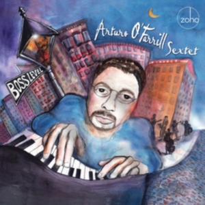 Arturo O'farrill Sextet - Boss Level in the group OTHER / Övrigt /  at Bengans Skivbutik AB (1874275)