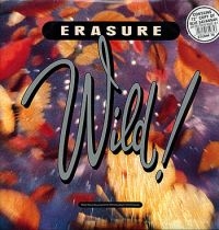 Erasure - Wild! in the group OTHER / CRM - 80-tals synth at Bengans Skivbutik AB (1874296)