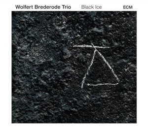 Wolfert Brederode Trio - Black Ice in the group Externt_Lager /  at Bengans Skivbutik AB (1875109)