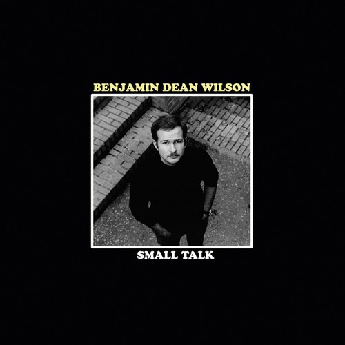 Wilson Benjamin Dean - Small Talk in the group CD / Rock at Bengans Skivbutik AB (1876186)